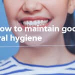 good oral hygiene